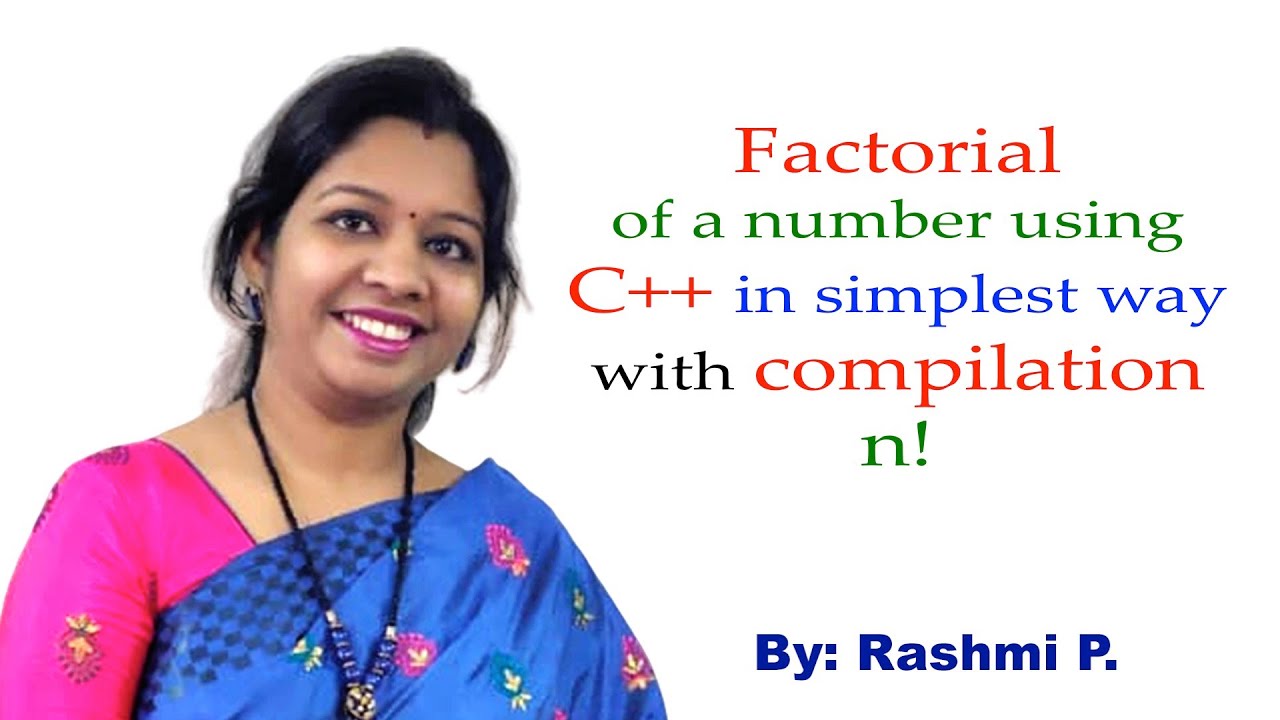 Factorial of a Number using C++ || Program 01 || Factorial run program ...