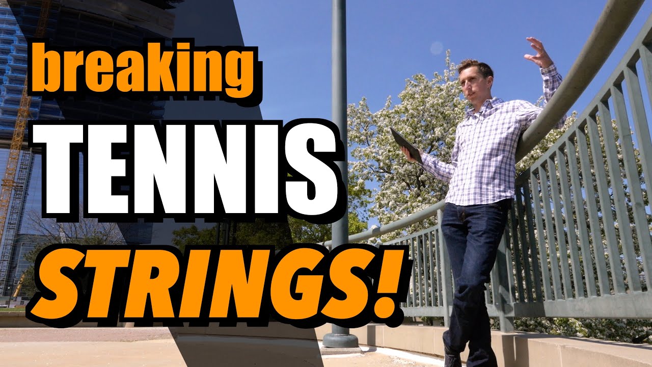 Breaking Tennis Strings! - YouTube