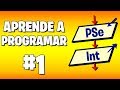 Aprende a programar desde cero con PseInt! | ¿Qué es PseInt? | Parte 1