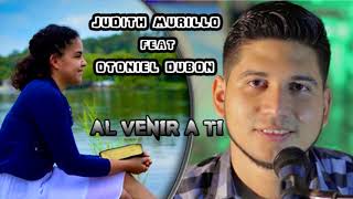 11 AL VENIR A TI JUDIT MURILLO FEAT JOSUE OTONIEL