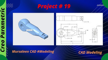 Basic  |  Tutorial  |  CAD  Modeling  |  Project 19   |  Design By  | Mursaleen  |  Creo Parametric