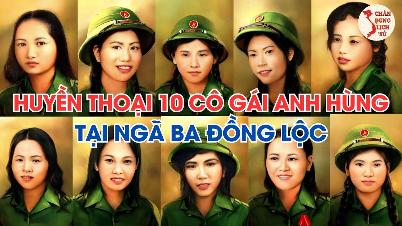 Tất Cả Những Gì Bạn Chưa Biết Về 10 Cô Gái Anh Hùng Ngã Ba Đồng Lộc