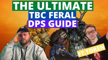 Classic TBC Feral Druid DPS Guide! Everything you need to know! Ft. Toren