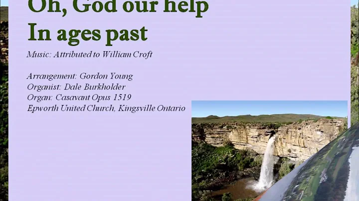 O God, our help in ages past, Dale Burkholder orga...