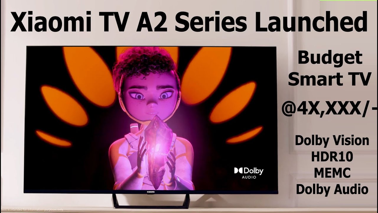 Xiaomi TV A2: Affordable 4K TV announced in 43-inch, 50-inch and