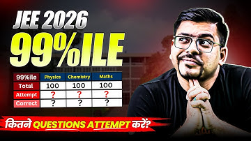 JEE Mains 2026: How many Questions to Solve for 99%ile in PCM? | Harsh Sir