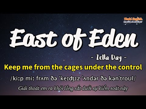 East Of Eden Là Gì - Học tiếng Anh qua bài hát - EAST OF EDEN - (Lyrics+Kara+Vietsub) - Thaki English