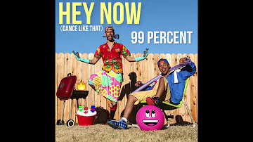 99 Percent - Does Ya Mama Know? (Dance Like That) #HEYNOW