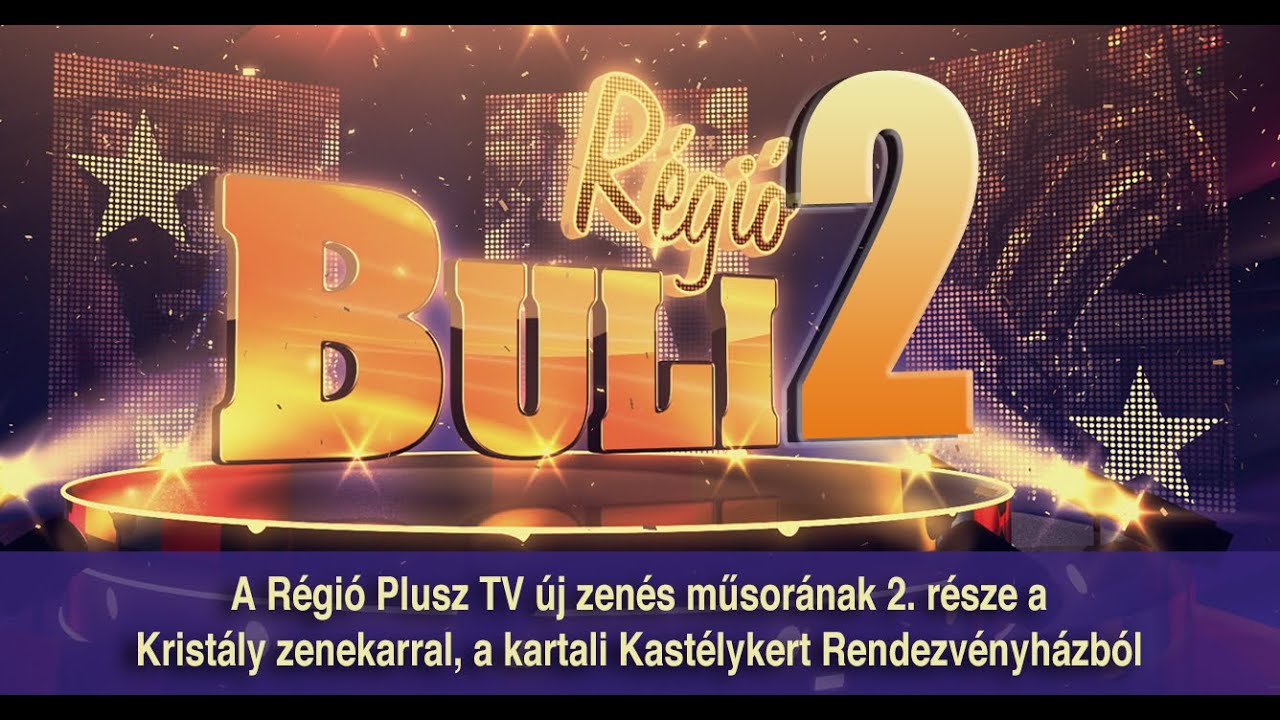 Régió Buli - 2 -  A Régió Plusz TV tavaszváró műsora a Kristály zenekarral, a Kastélykert Étteremből