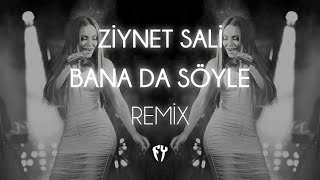 Ziynet Sali - Bana da Söyle ( Fatih Yılmaz Remix )