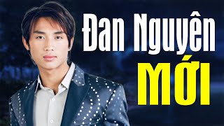 ĐAN NGUYÊN MỚI NHẤT - Nhạc Vàng Xưa Hải Ngoại Chấn Động Con Tim Qua Tiếng Hát Đan Nguyên