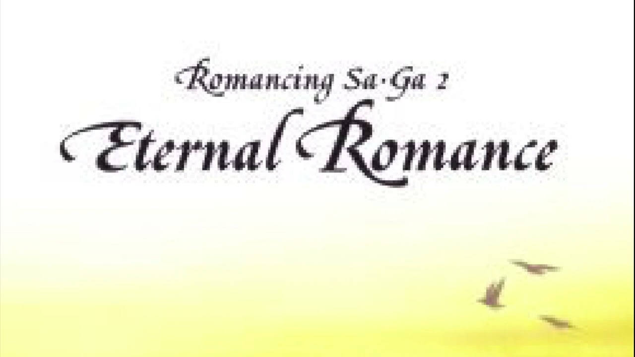 ゲームサントラ紹介＃15 Romancing Sa・Ga 2 Eternal Romance｜高橋昌久