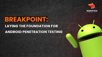 BREAKPOINT: Android Penetration Testing Basics | Podcast with Tarak & Shashi