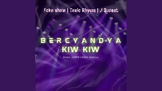 Bercyandya Kiw Kiw