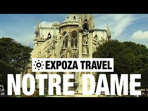 Notre Dame (France) Vacation Travel Video Guide