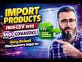 How to Import Products from CSV to WooCommerce | Using Default WooCommerce CSV Importer