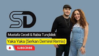 Mustafa Ceceli & Rabia Tunçbilek - Yaka Yaka (Serkan Demirel Remix) Deep House