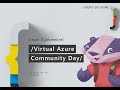 Virtual azure community day 3