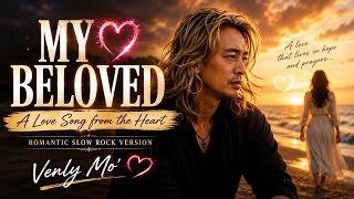 Download lagu MY BELOVED (Kangen Band) 💖 A Love Song from the Heart | Venly Mo'