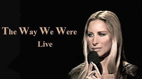 Thumbnail of (Improved video) Barbra Streisand   The Way We Were- Live 1975 (Best Live Performance)