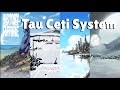 History of the future the tau ceti star system survey