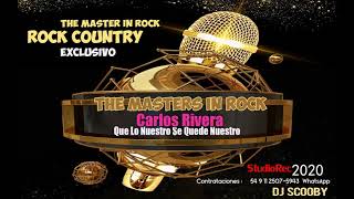 The Masters in Rock - Carlos Rivera - Que Lo Nuestro Se Quede Nuestro (By Scooby Dj) screenshot 3