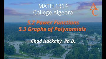 5.2/5.3 Power Functions and Graphs of Polynomials
