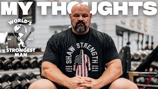 MY THOUGHTS ON MY FINAL WORLD'S STRONGEST MAN