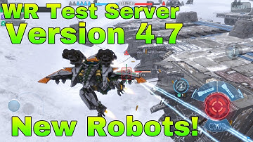 War Robots Test Server 4.7 - New Robots