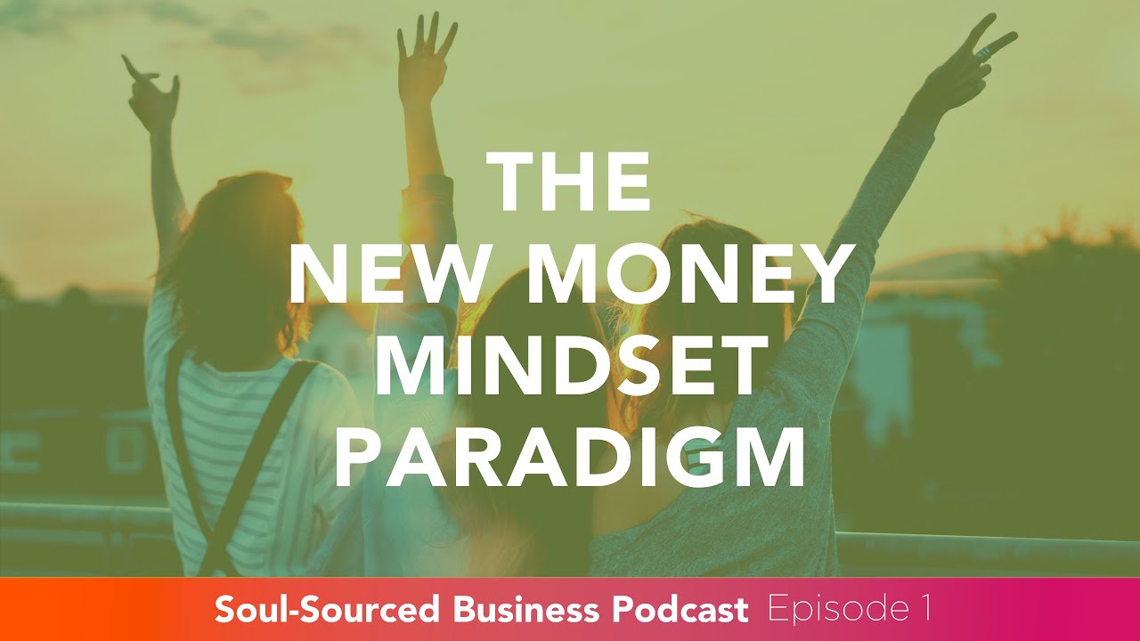 The New Money Mindset Paradigm