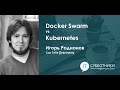 Игорь Родионов - Docker Swarm vs Kubernetes