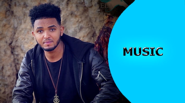 ela tv - Abraham Alem | Abi | - Weyney - New Eritrean Music 2018 - ( Official Music Video )