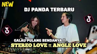 Dj Panda Terbaru Stereo Love  Angle Love  Yang Lagi Viral Sound Fyp Tiktok  Bass2025 