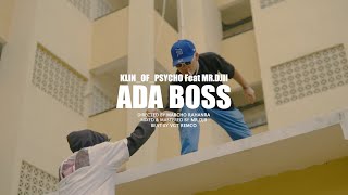 Download lagu Klin Of Psycho - ADA BOSS Feat. Mr.Djii