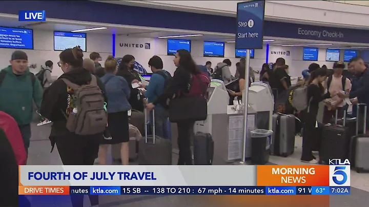 LAX braces for record-high travel ahead of July 4 weekend 