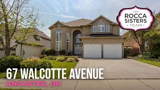 67 Walcotte Avenue, Ancaster - The Rocca Sisters Team