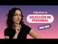 Digitalización de los PROCESOS DE SELECCIÓN: ¿Por qué sales ganando? | 💊 HR Pill