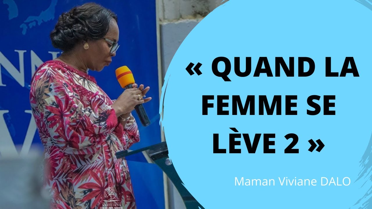 QUAND LA FEMME SE LÈVE 2.  Maman Viviane DALO