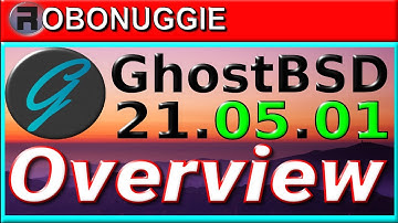 GhostBSD 21.04.27 (21.05.01) Upgrade, Install & Overview