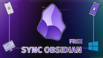How to Sync Obsidian Notes for Free Across Devices (All Platforms)