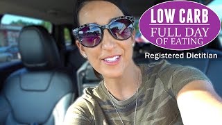 LOW CARB Full Day of Eating | Registered Dietitian | Reverse Diet