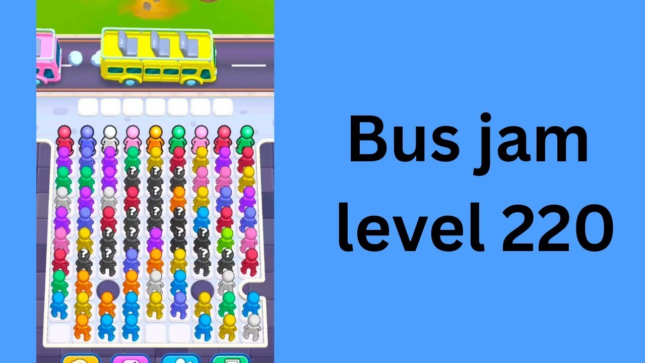 Bus jam Level 220 Walkthrough Solution - YouTube