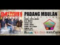 Padang mbulan medley live  irama smeltkroes mantjekarso