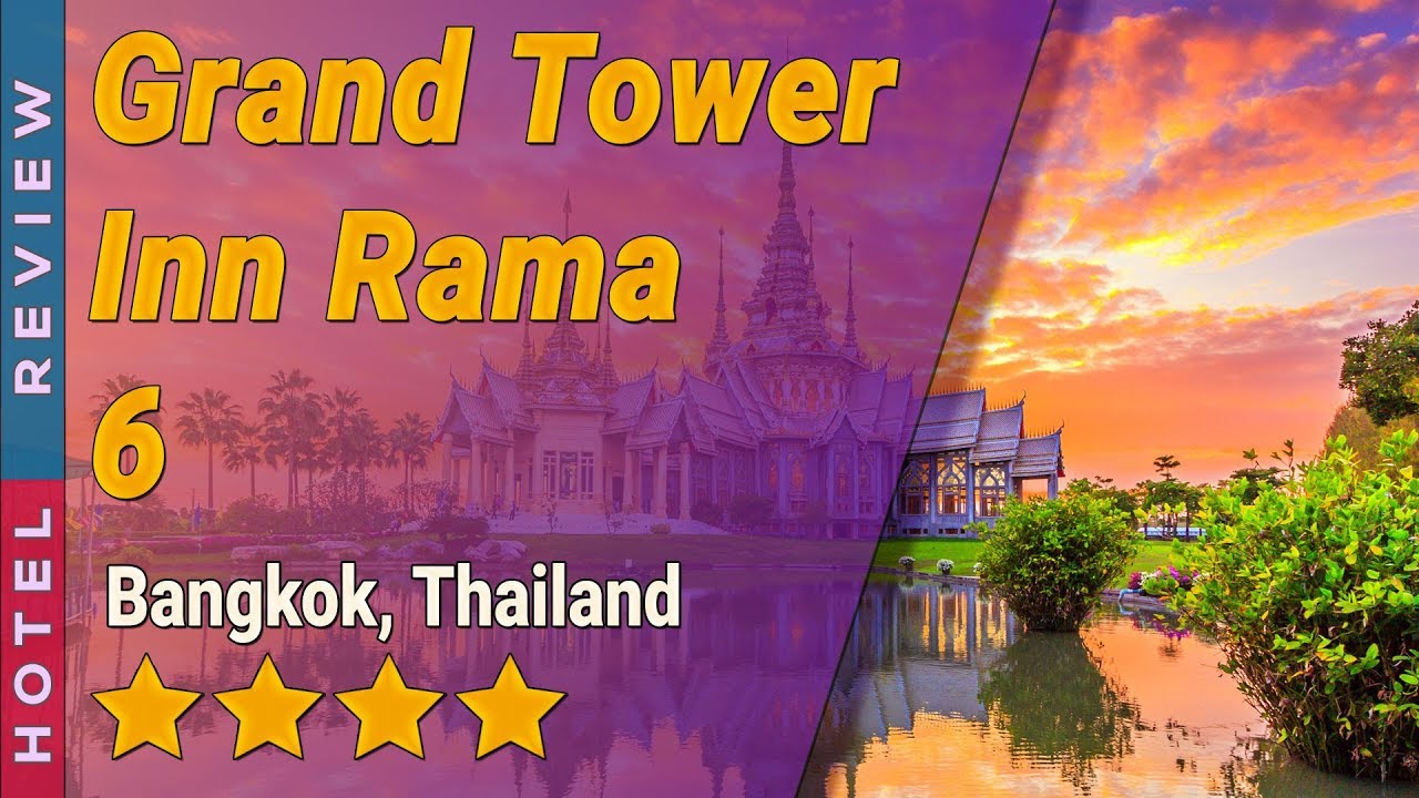 Grand Tower Inn Rama 6 Hotel Review Hotels In Bangkok Thailand Hotels Youtube Grand Tower Inn Rama 6 Hotel Review Hotels In Bangkok Thailand Hotels Youtube