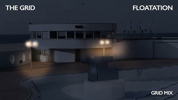 The Grid - Floatation (Grid Mix)