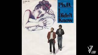 Video thumbnail of "PhD  I didn't Know 1983 Original HQ"