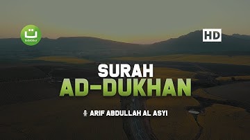 Surat Ad-Dukhan سورة الدخان - Arif Abdullah Al-Asyi | Tadabbur Daily
