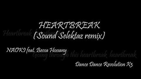 [Lyric] HEARTBREAK (Sound Selektaz remix)