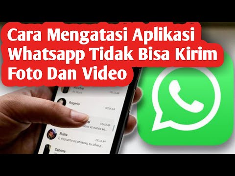 Cara Mengatasi WhatsApp Tidak Bisa Kirim Foto Dan Video