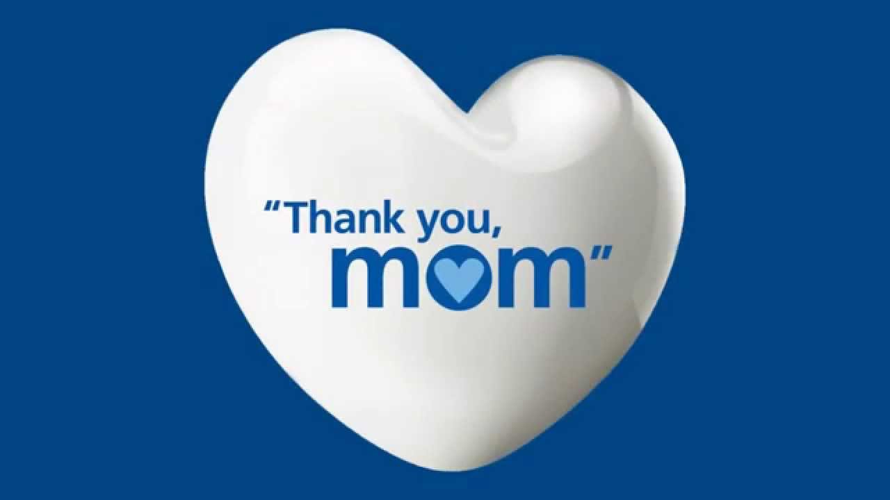 Thank mother. Procter and Gamble thank you mom. Реклама Проктер энд Гэмбл спасибо мама. Thank you mom. P&G: thank you, mom.